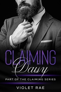  Violet Rae - Claiming Daisy - Claiming Series, #3.