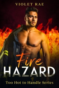  Violet Rae - Fire Hazard - Too Hot To Handle, #2.