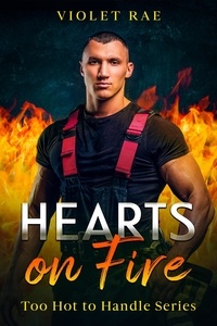  Violet Rae - Hearts On Fire - Too Hot To Handle, #1.