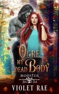  Violet Rae - Ogre My Dead Body - Monster Between the Sheets, #1.