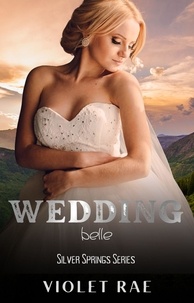  Violet Rae - Wedding Belle - Silver Springs, #3.