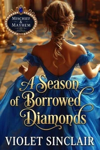 A Season of Borrowed Diamonds