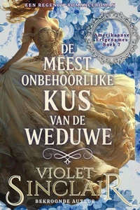 De Meest Onbehoorlijken Kus van de Weduwe