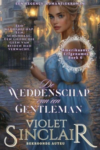 De Weddenschap van een Gentleman: EEN REGENCY ROMANCE