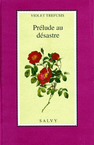 Violet Trefusis - Prélude au désastre.