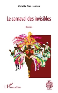 Téléchargements gratuits de livres mp3 La carnaval des invisibles 9782336501161 (Litterature Francaise)