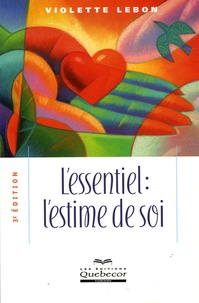 Violette LeBon - L'essentiel : l'estime de soi.