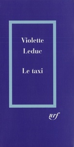 Violette Leduc - Le Taxi.