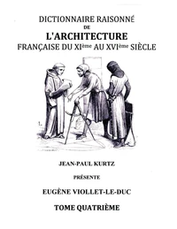 Dictionnaire raisonné de l'architecture française du XIe au XVIe siècle