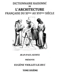 Dictionnaire raisonné de l'architecture française du XIe au XVIe siècle