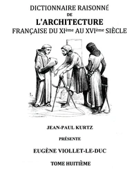 Dictionnaire raisonné de l'architecture française du XIe au XVIe siècle