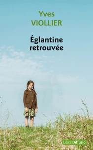 Eglantine retrouvée