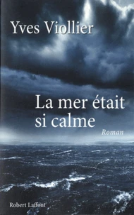 La mer était si calme