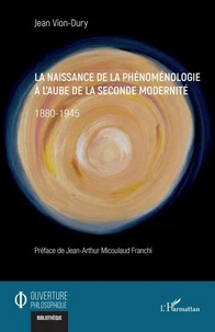 La naissance de la phénoménologie à l'aube de la seconde modernité