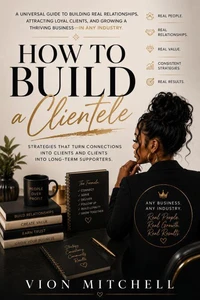 How to Build a Clientele