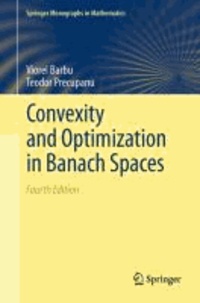 Viorel Barbu et Teodor Precupanu - Convexity and Optimization in Banach Spaces.