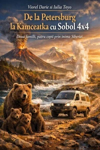 De la Petersburg la Kamceatka cu Sobol 4x4