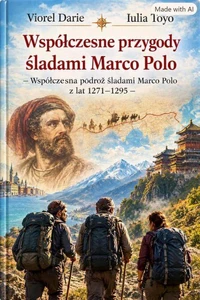 Współczesne przygody śladami Marco Polo