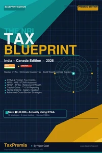 The NRI Tax Blueprint: India–Canada 2026 | Maximise Refunds & Avoid Double Tax