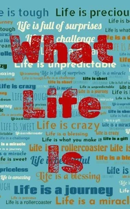 What Life Is