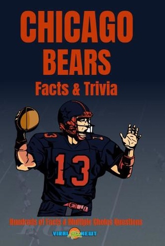  Viral Newt - Chicago Bears Fun Facts and Trivia.