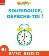 Souridouce  depeche-toi !