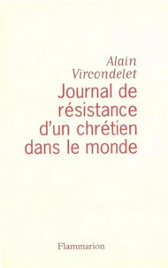 Journal de résistance d'un chrétien dans le monde