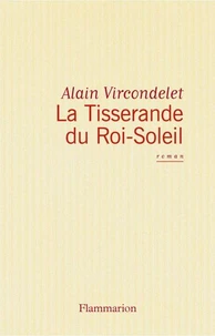 La tisserande du Roi-Soleil