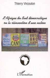 L'Afrique du Sud démocratique ou la réinvention d'une nation