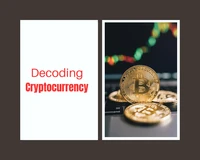 Decoding Cryptocurrency