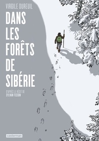 Virgile Dureuil - Dans les forêts de Sibérie.