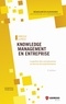 Virgile Lungu - Knowledge Management en entreprise - La gestion des connaissances au service de la performance.