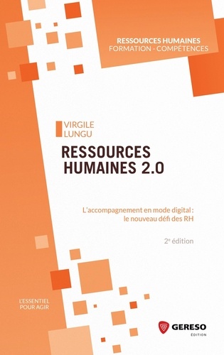 Ressources humaines 2.0. L'accompagnement en mode digital : le nouveau défi des RH 2e édition