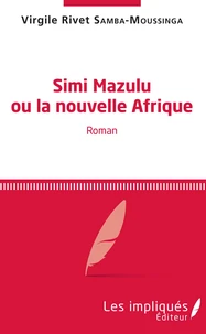 Simi Mazulu ou la nouvelle Afrique