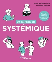 Virgile Stanislas Martin et Guillaume Poupard - 50 exercices de systémique.