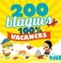 Virgile Turier et Pascal Naud - 200 blagues 100% vacances.