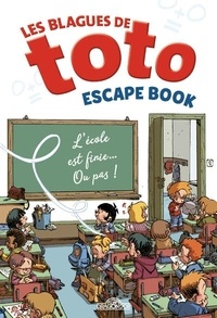 Virgile Turier - Les blagues de Toto - L'école est finie... Ou pas !.