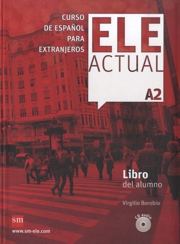 Virgilio Borobio - Ele Actual A2 - Libro del alumno. 2 CD audio