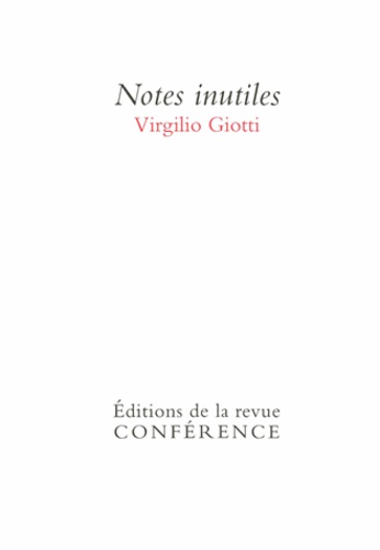 Virgilio Giotti - Notes inutiles.