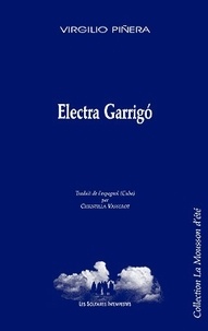 Virgilio Piñera - Electra Garrigo.