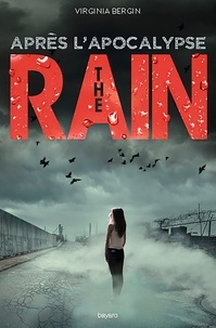 Virginia Bergin - The rain, Tome 02 - Après l'apocalypse.