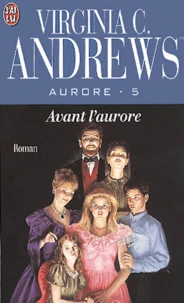 Aurore Tome 5 : Avant L'Aurore