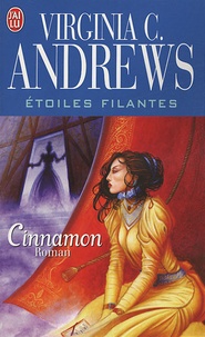Virginia C. Andrews - Etoiles filantes Tome 1 : Cinnamon.