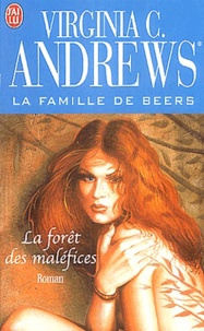 Virginia C. Andrews - La famille de Beers Tome 2 : La forêt des maléfices.