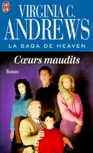 Virginia C. Andrews - La Saga De Heaven Tome 3 : Coeurs Maudits.