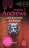 Virginia C. Andrews - Les Racines du passé (Fleurs captives, Tome 4).