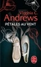 Virginia C. Andrews - Pétales au vent (Fleurs captives, Tome 2).