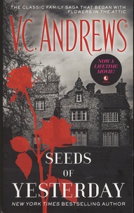 Virginia C. Andrews - The Dollanganger - Book 4, Seeds of Yesterday.