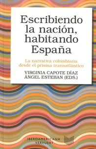 Escribiendo la nacion, habitando Espana