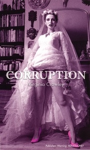 Virginia Crowley - Corruption.